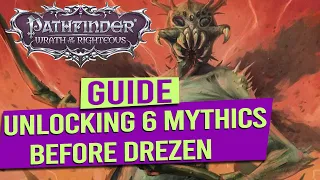 Unlock All 6 Mythic Paths before Drezen Guide - PATHFINDER WRATH OF THE RIGHTEOUS