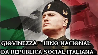Giovinezza - Hino Nacional da República Social Italiana legendado