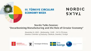 Nordic Talks - Decarbonizing Manufacturing and the Role of Circular Economy