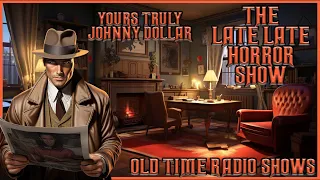 Johnny Dollar Mix Bag Compilation / Bob Bailey Bags Berries / Old Time Radio Shows / Up All Night