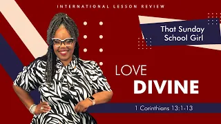 📚❤️🥰  Sunday School Lesson  - Love Divine -  October 25, 2020