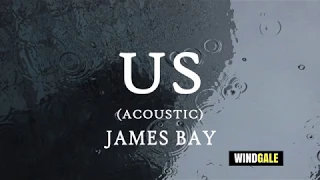 James Bay - US Acoustic Lyric