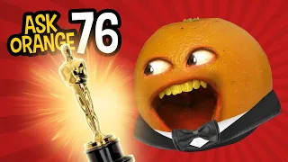 Annoying Orange - Ask Orange #76: The Oscar Goes to Orange!