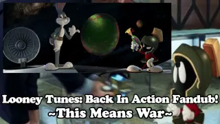 Looney Tunes Back In Action Fandub! ~This Means War~