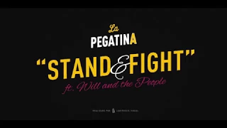 La Pegatina - Stand & Fight feat. Will and The People (Lyric Video)