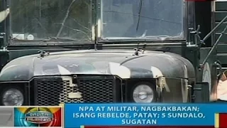 BP: NPA at militar, nagbakbakan; 1 rebelde, patay; 5 sundalo, sugatan