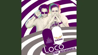Loco (Native U & Sir Henry Remix Edit)