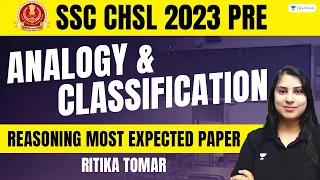 Analogy and Classification | Reasoning | SSC CHSL 2023-24 | Ritika Tomar