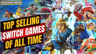 Top Selling Nintendo Switch Games of All Time (Updated 2024)