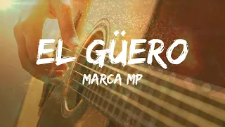 Marca MP - El Güero (En vivo) (Letras)