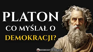 Co Platon myślał o demokracji i dlaczego ją krytykował?