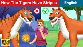 How The Tigers Have Stripes 🐯 Bedtime stories 🌛 Fairy Tales For Teenagers | WOA Fairy Tales