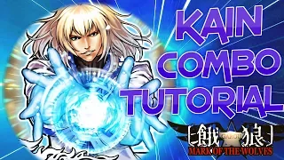 Garou: Mark of the Wolves - KAIN COMBO TUTORIAL