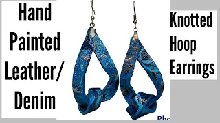 DIY painted leather&denim knotted hoop earrings #diy #leather earrings