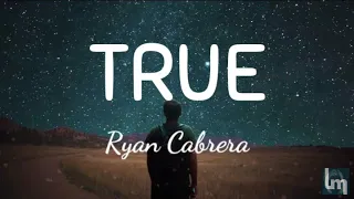 Ryan Cabrera - True | Lyrics Video