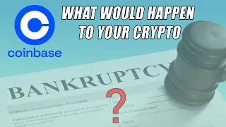 You Could Lose All Your Crypto If Coinbase Were To Go Bankrupt