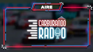 Carburando Radio | Lunes (21-08-2023)