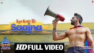 Kya Karte The Saajna (Full VideoSong)  - Shubh Mangal Zyada Saavdhan |Ayushmann K,Jeetu