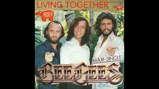 Bee Gees-Living Together (Special Maxi -Single) 79 Long Mix