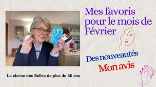 Mes favoris de février/ des nouveautés/ mon avis sincère/ le votre dans les commentaires.