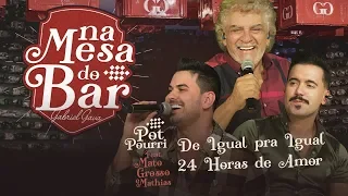 Gabriel Gava e Matogrosso e Mathias  De Igual pra Igual / 24 horas de Amor