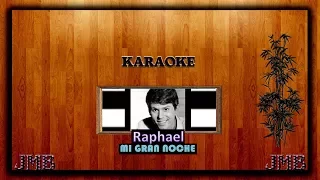 Karaoke   Raphael   Mi gran noche