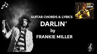 Darlin by Frankie Miller - Guitar Chords and Lyrics ~Capo on 2nd Fret~