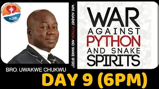 "War Against Python & Snake Spirits (Day 9, 6PM, ET)" by Bro. Uwakwe Chukwu—May. 4, 2024