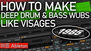 How to Make Deep Wubs like Visages (1985 Music, Drum n Bass Wub Tutorial)