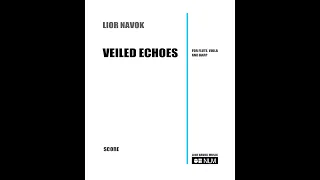 LIOR NAVOK - Veiled Echoes - for flute viola and harp [score-video]