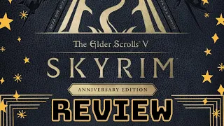 Skyrim Anniversary Edition - REVIEW! Is it GOOD?!