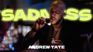 SADNESS || ANDREW TATE EDIT