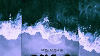 Ambient Techno - Summer Textures [Full Album]