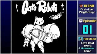 ✔️️ Start Playthrough - Gato Roboto [Blind] (Episode 1/3)