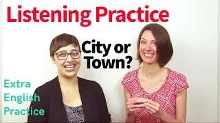 Advantages of Living in the City or the Town - Listening & Comprehension Practice