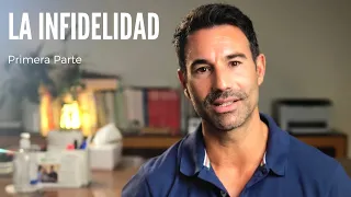 Todo sobre la INFIDELIDAD parte 1| Raúl López Lastra