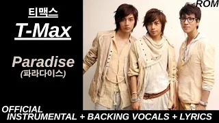 T-Max (티맥스) - Paradise (파라다이스) | Official Karaoke With Backing Vocals + Lyrics
