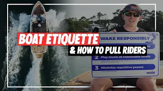 Boating Etiquette & How to Pull Riders | 2022