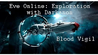 Eve Online exploration: Blood Vigil