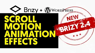 Scroll Motion Animation Effects, New Feature 2022 - Brizy 2.4