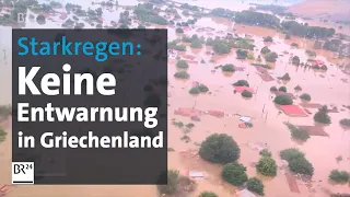 Starkregen: Keine Entwarnung in Griechenland | BR24