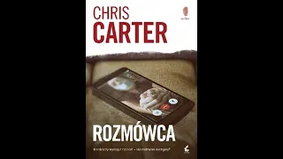 Carter Chris - Rozmówca | Audiobook PL całość