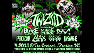 Twiztid - TONIGHT w/ Blaze, The R.O.C, Prozak, Ajax, Insane E, Swag Toof, Mike E Clark - 4/20 Song