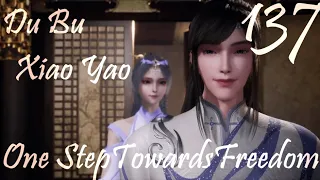 DuBu Xiao Yao Episode 137 English Subbed | One Step Toward Freedom Episode 137 English Subbed | 独步逍遥