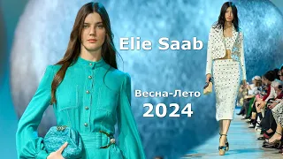 Elie Saab fashion 2024 Spring Summer in Paris #634 | Stylish clothes and accessories