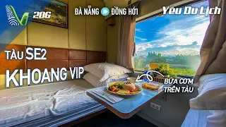 YDL #206: Đi khoang VIP tàu SE2, ngắm đèo Hải Vân, ăn cơm tối của tàu | Yêu Máy Bay