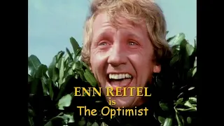 Enn Reitel as The Optimist