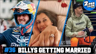 #36 BILLY BOLTS GETTING MARRIED | 2PRO1SLOW