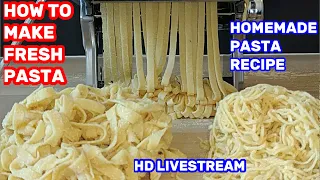 HOW TO MAKE FRESH PASTA|HOMEMADE PASTA RECIPE|FRESH PASTA RECIPE|FRESH PASTA DOUGH RECIPE|LIVESTREAM