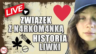 ❗ZWIĄZEK z N4RK0M4NKĄ❤️. HISTORIA LIWKI - LIVE